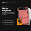 Giáo trình Guitar Beginner 1 – Tab House