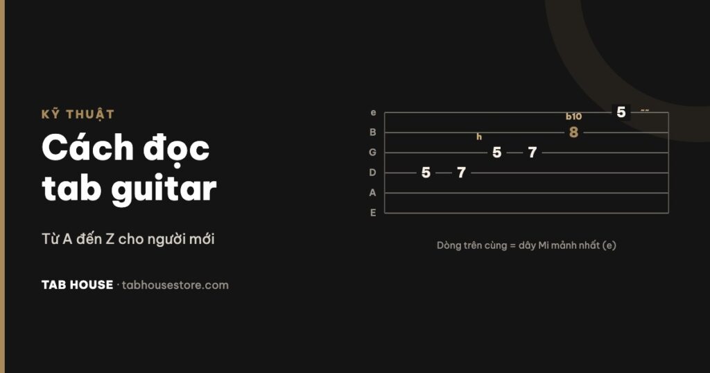 Cách đọc tab guitar từ A đến Z cho người mới
