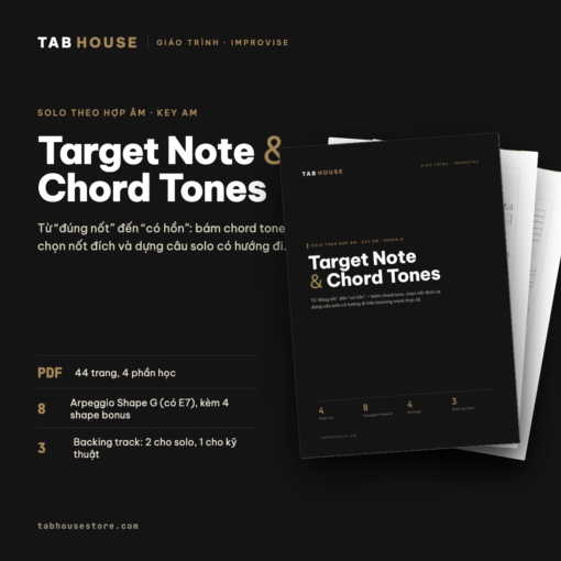 Giáo trình Improvise: Target Note & Chord Tones – Tab House